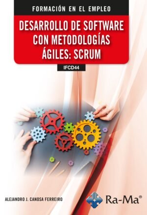 Desarrollo de software con metodologias agiles:Scrum